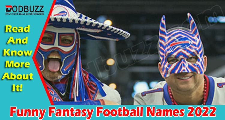 Latest News Funny Fantasy Football Names 2022