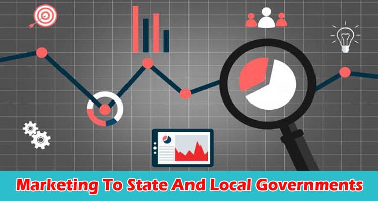Read This Marketing To State And Local Governments