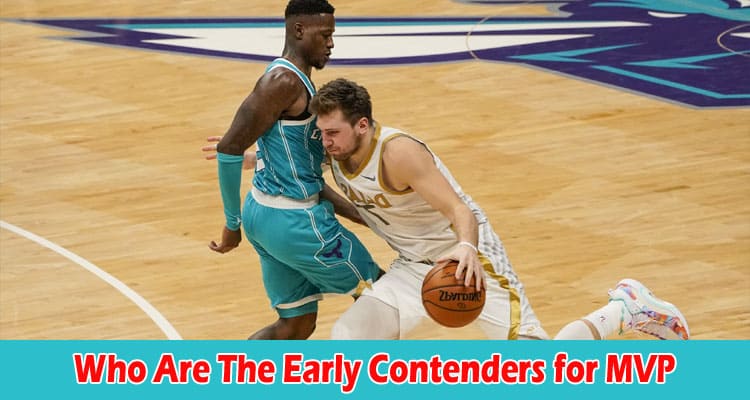 Who Are The Early Contenders for MVP