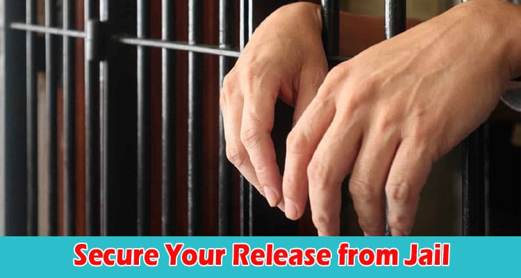 Different Ways of Posting Them to Secure Your Release from Jail