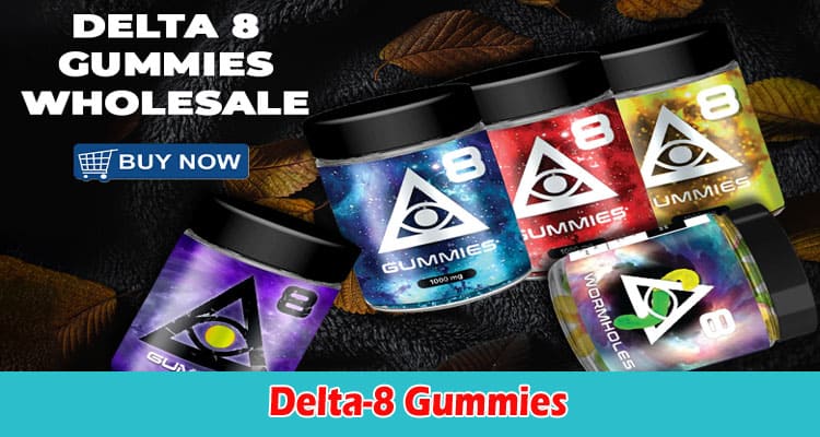 Can Delta-8 Gummies Be Trusted, And What Makes Them So Popular