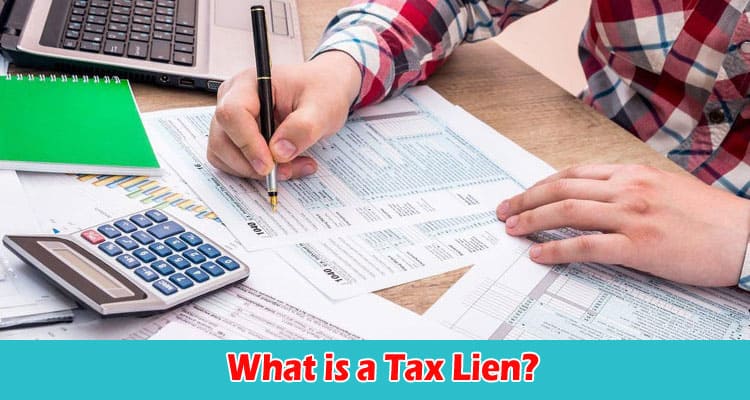 Complete information What is a Tax Lien