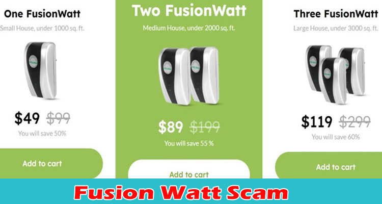 Fusion Watt Scam: Check Details Reviews? How Does This Device Work? Check Here!