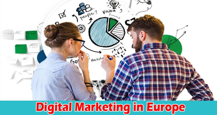 What Is the Difference in Digital Marketing in Europe and North America