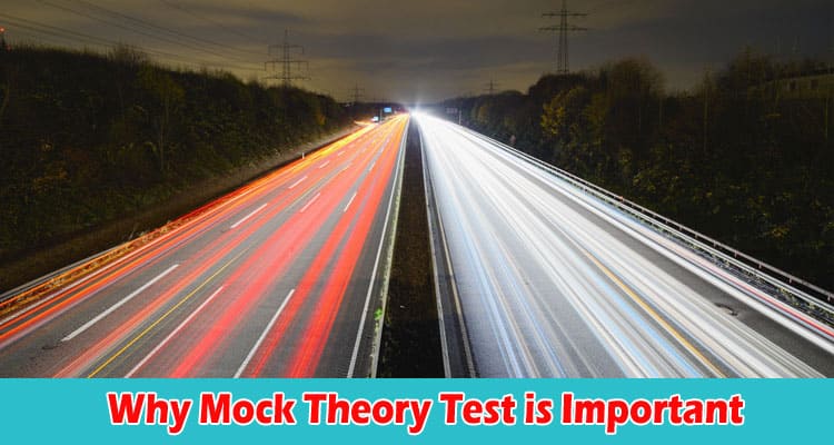 Why Mock Theory Test is Important