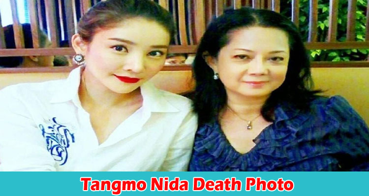 latest-news Tangmo Nida Death Photo