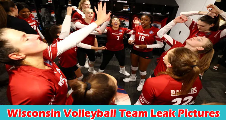 latest-news Wisconsin Volleyball Team Leak Pictures