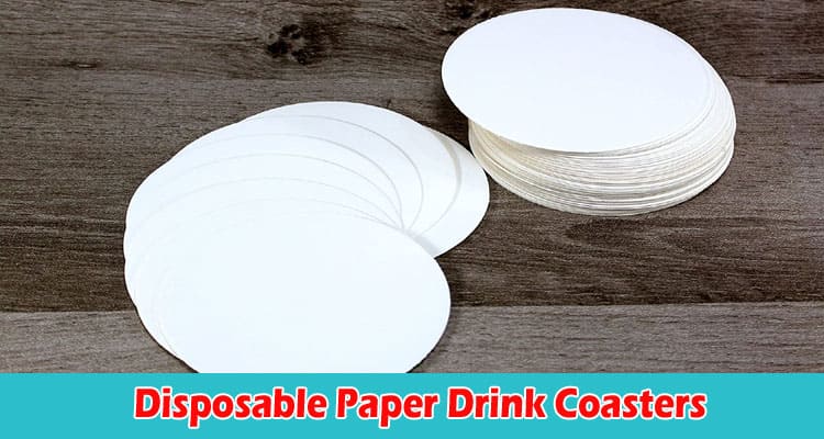 Factors to Consider When Looking For Disposable Paper Drink Coasters