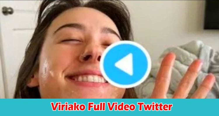 Viriako Full Video Twitter: Check If Viral Video Still Available On Reddit, Tiktok, Instagram, Youtube, And Telegram