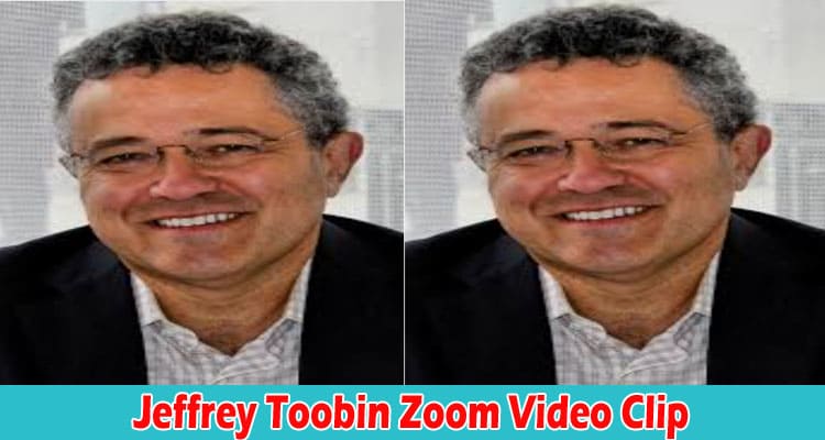 Latest News Jeffrey Toobin Zoom Video Clip
