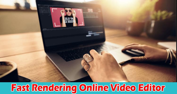 Maximize Your Productivity with This Fast Rendering Online Video Editor