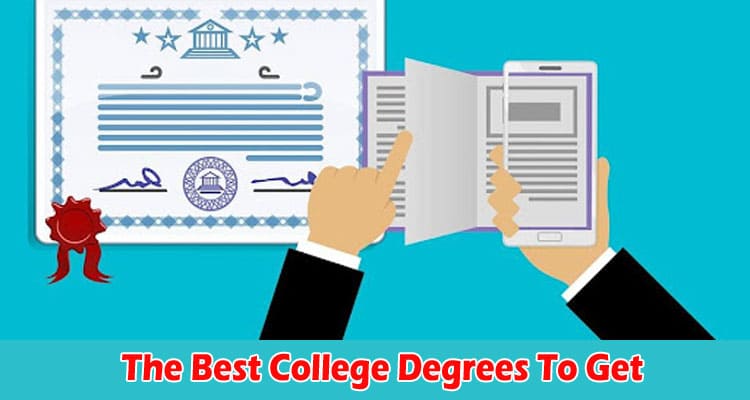 The Best College Degrees To Get