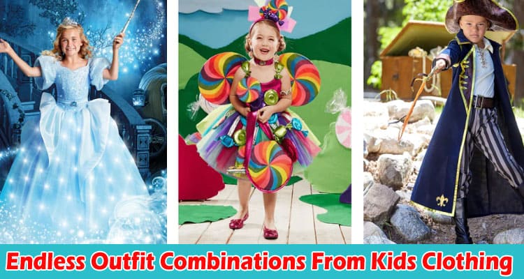 How to Create Endless Outfit Combinations From Kids Clothing