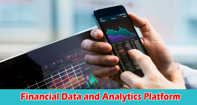 Importance of Financial Data and Analytics Platform for Stock Investors