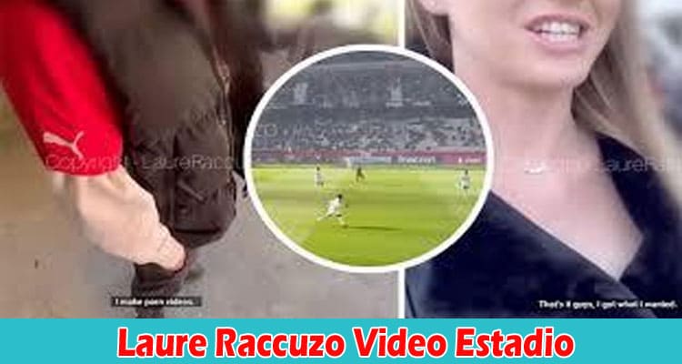 Latest News Laure Raccuzo Video Estadio