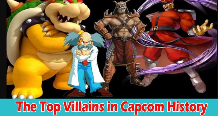 Best The Top Villains in Capcom History