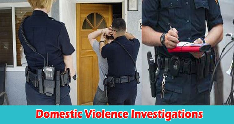 Domestic Violence Investigations Finding Answers and Bringing Justice