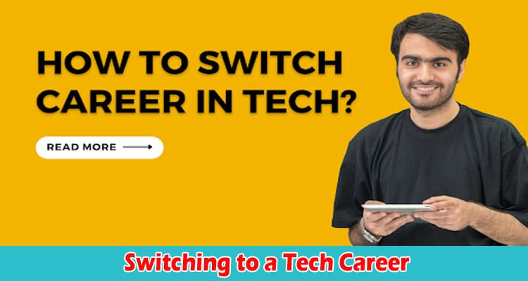 The Ultimate Guide for Switching to a Tech Career