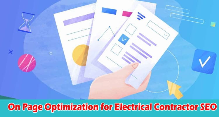 A Comprehensive Guide to On Page Optimization for Electrical Contractor SEO