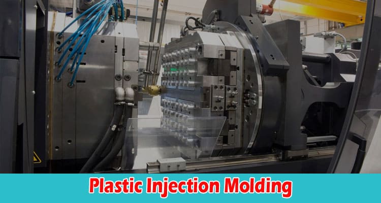About General Information Plastic Injection Molding