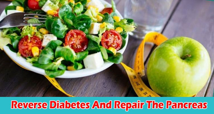 Complete Guide to A Fasting Diet Could Reverse Diabetes And Repair The Pancreas