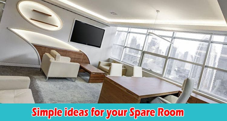 Complete Information Simple ideas for your Spare Room