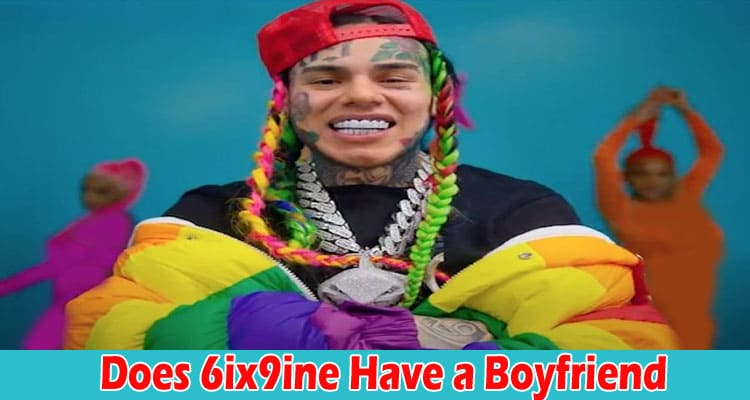[Unedited] Does 6ix9ine Have a Boyfriend: Is 6ix9ine Gay? Check Trending Twitter Post Here!