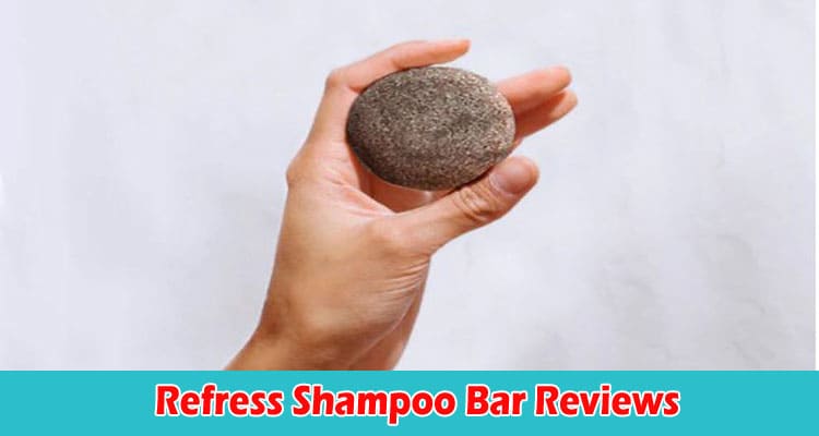 Refress Shampoo Bar Online Product Reviews