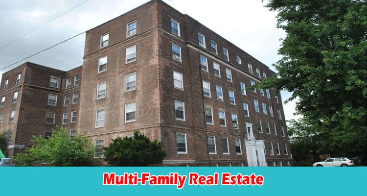 Things to Do Immediately About Multi-Family Real Estate