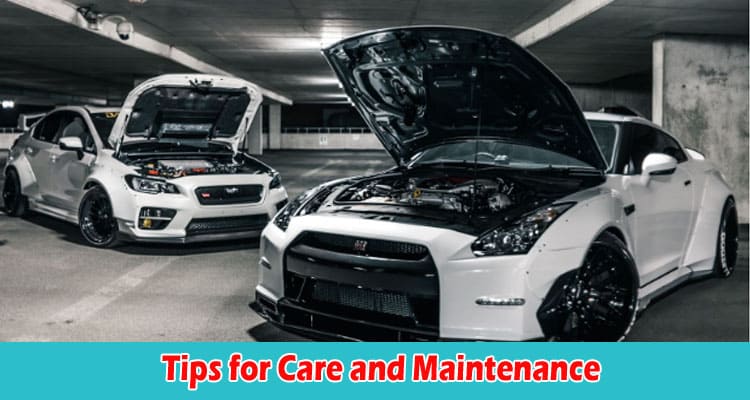 Top Tips for Care and Maintenance