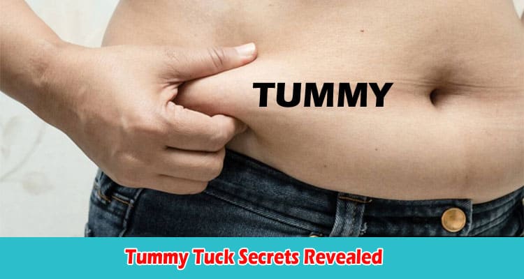 Tummy Tuck Secrets Revealed What to Expect for a Flatter Stomach