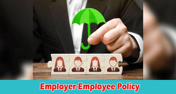 How to Improve Employee Retention With Employer-Employee Policy