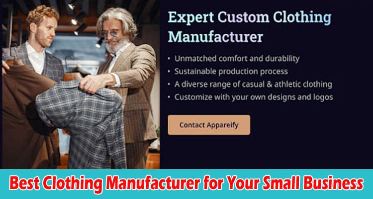 Top Best Clothing Manufacturer for Your Small Business