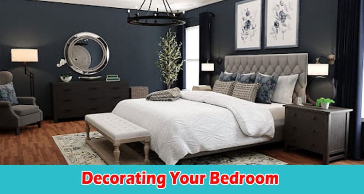 How to Decorating Your Bedroom To Match Your Personality