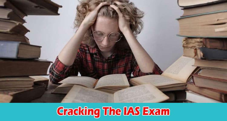 All About General Information Cracking The IAS Exam