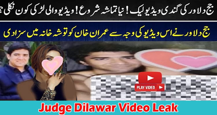 Latest News Judge Dilawar Video Leak