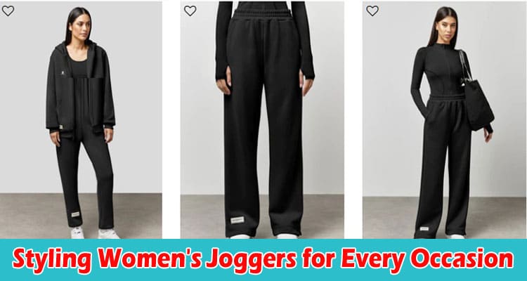 Complete Information Styling Women's Joggers for Every Occasion