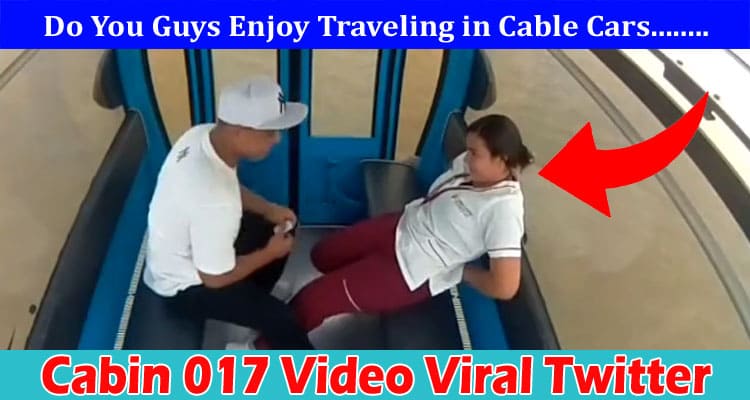 Latest News Cabin 017 Video Viral Twitter