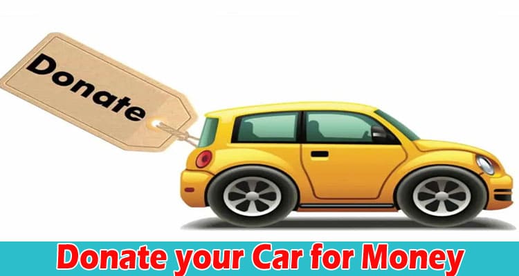 Latest News Donate your Car for Money