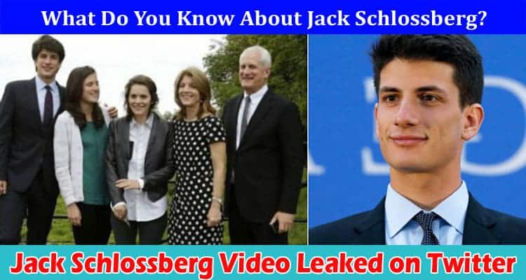 Latest News Jack Schlossberg Video Leaked on Twitter