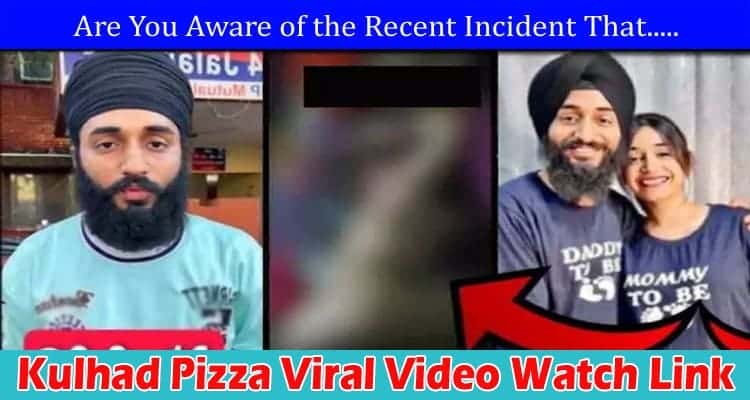 Latest News Kulhad Pizza Viral Video Watch Link