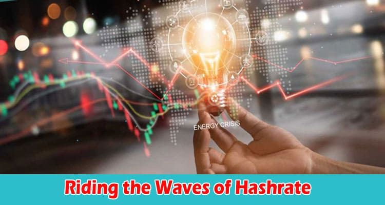 Riding the Waves of Hashrate A Trader's Guide to Cryptocurrency Mining Power