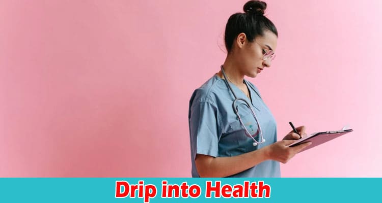 Drip into Health Unveiling the 10 Key Benefits