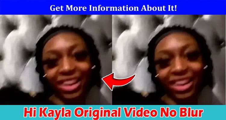 Latest News Hi Kayla Original Video No Blur