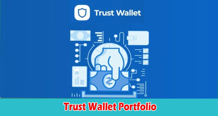 How to Managing Your Cryptocurrency Investments with Trust Wallet Portfolio
