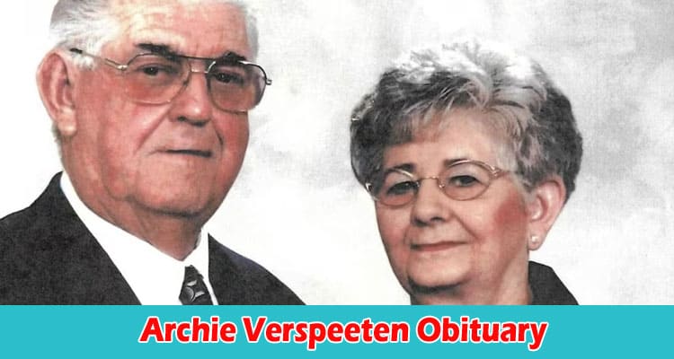 Latest News Archie Verspeeten Obituary