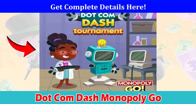 Latest News Dot Com Dash Monopoly Go