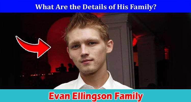 Latest News Evan Ellingson Family