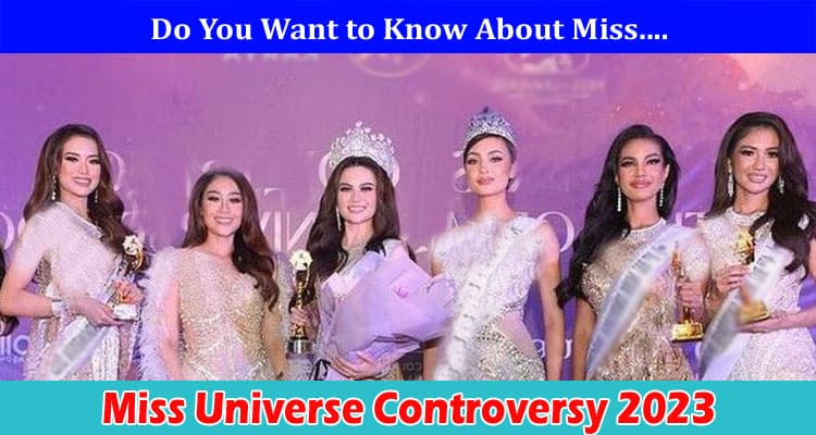 Latest News Miss Universe Controversy 2023