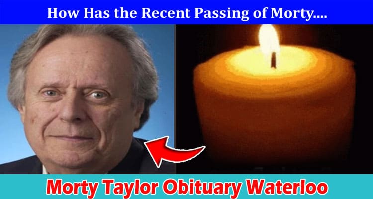Latest News Morty Taylor Obituary Waterloo
